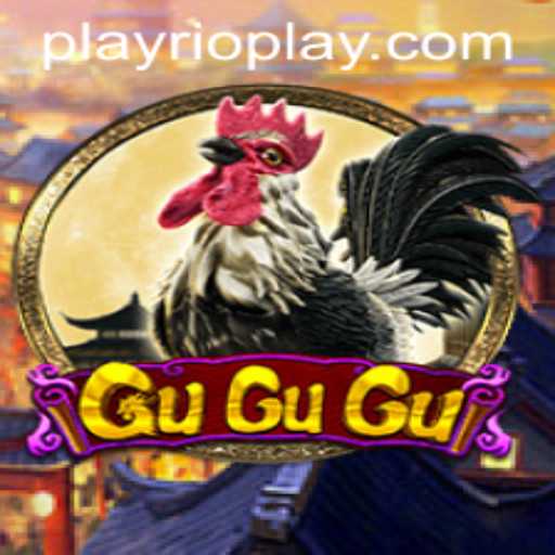 Unveiling GuGuGu: The Riveting Game Taking the Rioplay Scene by Storm